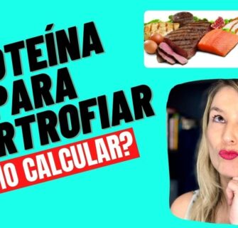 QUANTO DE PROTEÍNA VOCÊ PRECISA PARA HIPERTROFIAR? Como calcular? Quais alimentos têm mais proteína?