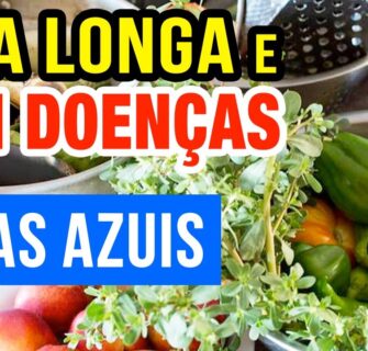 Vida Longa e Sem Doenças! Os Segredos das ZONAS AZUIS para viver mais de 100 anos!