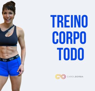 🔴Treino para o corpo todo - Carol Borba