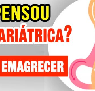 BARIÁTRICA PARA EMAGRECER - O que VOCÊ PRECISA SABER!