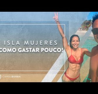 Guia para GASTAR pouco indo para ISLA MUJERES! Cancún - Carol Borba e @Rafael Aismoto