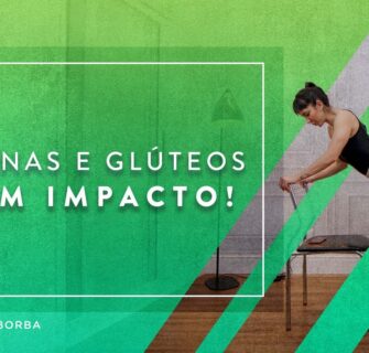 Treino para Pernas e Glúteos sem Impacto - Carol Borba