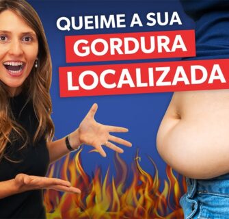 Como ACABAR com a GORDURA LOCALIZADA