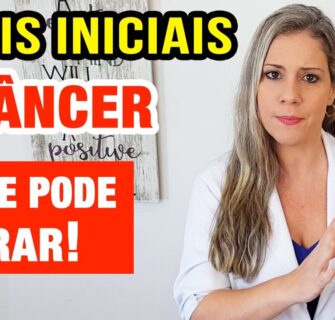 Sinais Iniciais de Câncer que Não se Pode Ignorar!