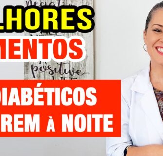 10 MELHORES ALIMENTOS para DIABÉTICOS COMEREM à NOITE