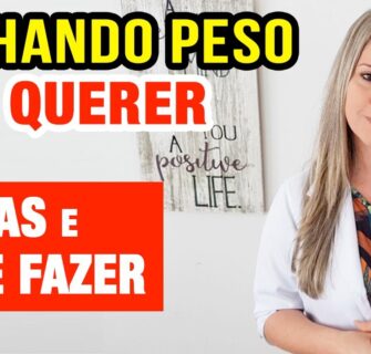 Ganhando Peso SEM QUERER? Causas e O QUE FAZER