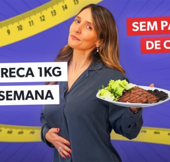 Como emagrecer 1 Kg por semana sem parar de comer