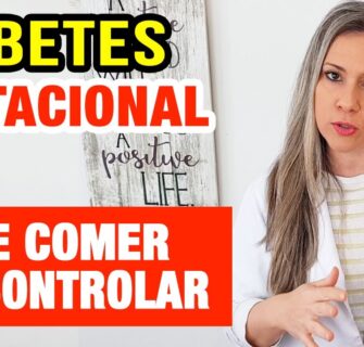 DIABETES GESTACIONAL: O que COMER para CONTROLAR, Sintomas e O Que Fazer