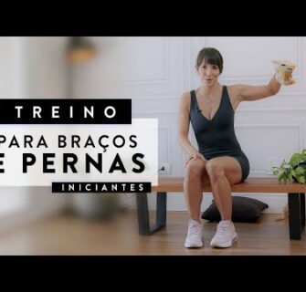 Treino fácil para deixar BRAÇOS e PERNAS durinhos - Carol Borba