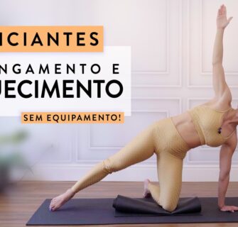 Alongamento para INICIANTES e Aquecimento para AVANÇADOS! - Carol Borba