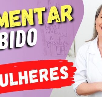 AUMENTO DA LIBIDO EM MULHERES - Soluções Caseiras, Alimentos, Dicas e Cuidados