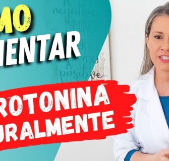 Como AUMENTAR A SEROTONINA NATURALMENTE - O famoso “Hormônio da Felicidade”!