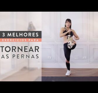 3 Melhores Exercícios para Tornear as Pernas - Iniciantes - Carol Borba