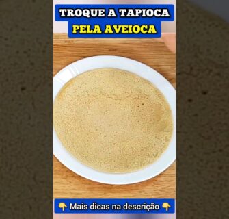 Troque a TAPIOCA pela AVEIOCA para + Fibras e Proteínas (Controlar Açúcar no Sangue)