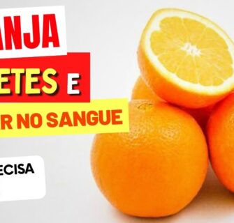 LARANJA, DIABETES e AÇÚCAR NO SANGUE - O que você PRECISA SABER!