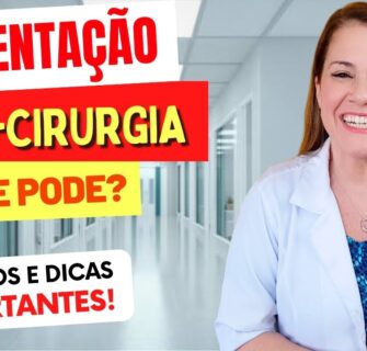 Alimentação PÓS-CIRURGIA e PROCEDIMENTOS ESTÉTICOS - Cuidados e Dicas