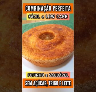 FÁCIL e LOW CARB - SEM AÇÚCAR, FARINHA E LEITE - Combinação Perfeita!