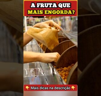 A FRUTA que MAIS ENGORDA?