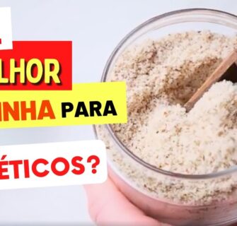 Qual é a MELHOR FARINHA para DIABÉTICOS?