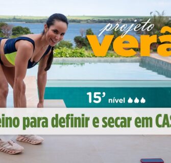 Definir e secar o corpo todo em casa - treino rápido e eficiente- projeto verão ☀️ Carol Borba