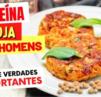 PROTEÍNA DE SOJA para HOMENS - Mitos e Verdades IMPORTANTES