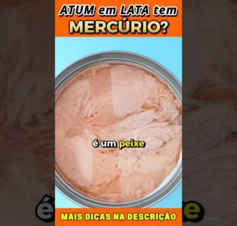 Mercúrio no Atum em Lata: O que Você Não Sabe!